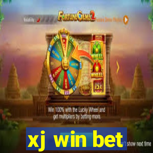 xj win bet
